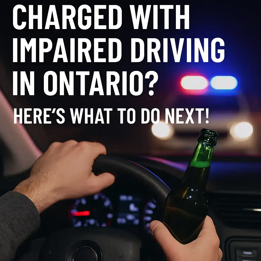 Charged with Impaired Driving in Ontario